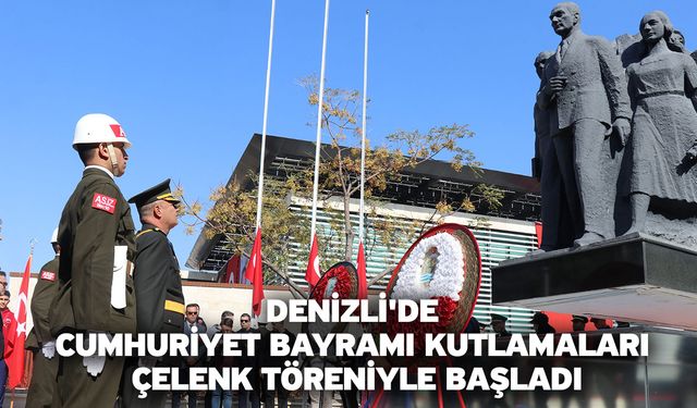 Denizli'de Cumhuriyet Bayramı kutlamaları çelenk töreniyle başladı