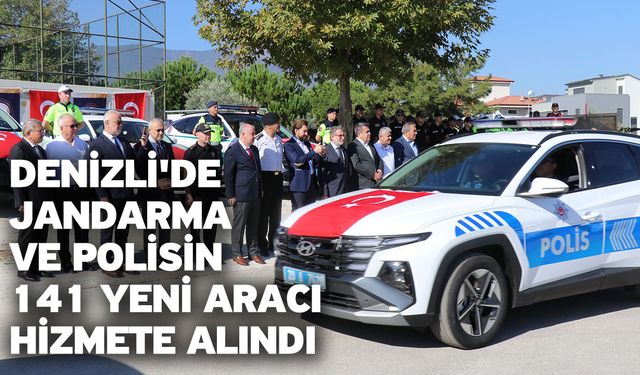 Denizli'de jandarma ve polisin 141 yeni aracı hizmete alındı