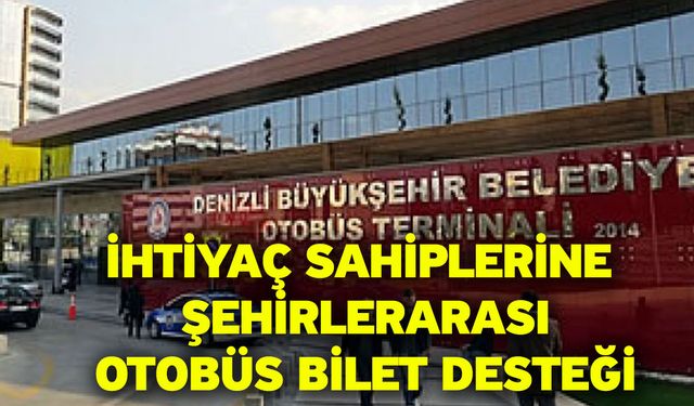 İhtiyaç Sahiplerine Şehirlerarası Otobüs Bilet Desteği