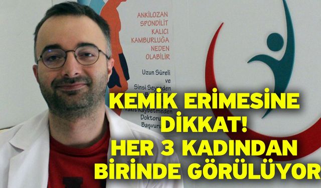 Kemik Erimesine Dikkat! Her 3 Kadından Birinde Görülüyor