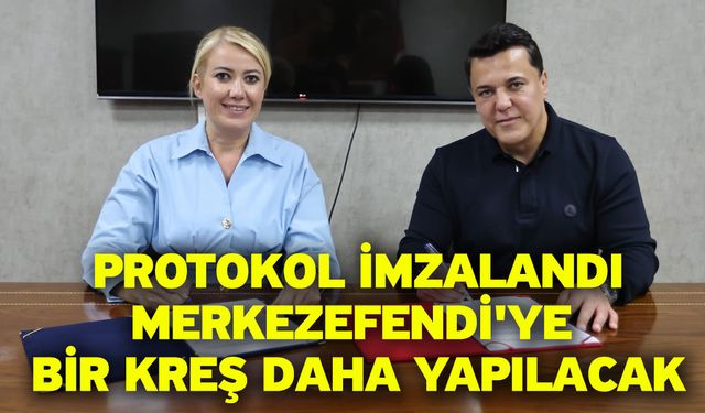 Protokol İmzalandı, Merkezefendi'ye Bir Kreş Daha Yapılacak