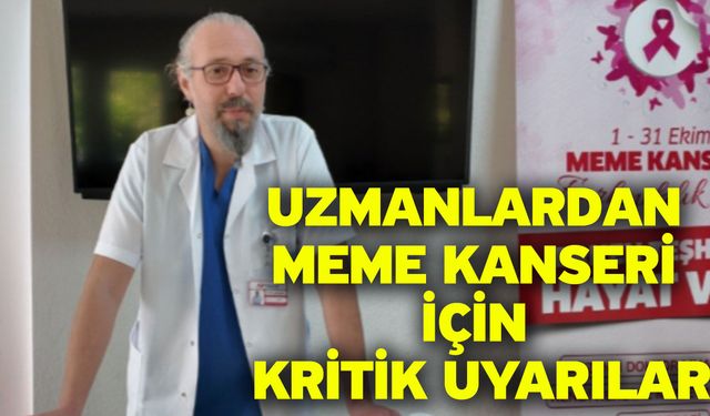 Uzmanlardan meme kanseri için kritik uyarılar