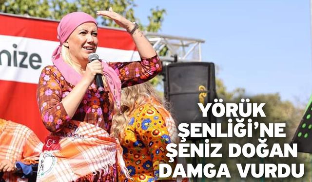 Yörük Şenliği’ne Şeniz Doğan Damga Vurdu