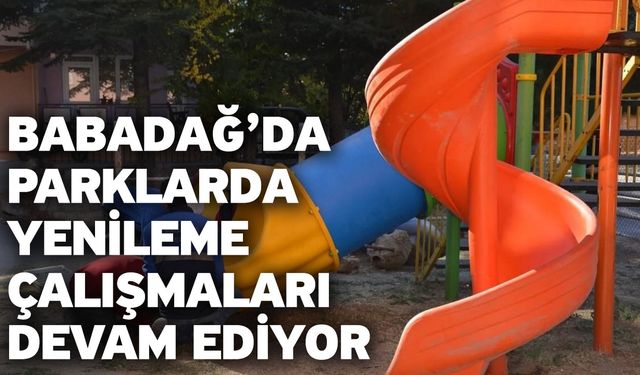 Babadağ’da parklarda yenileme çalışmaları devam ediyor