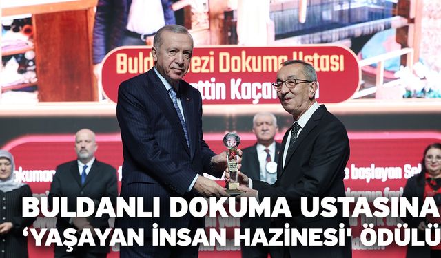 Buldanlı dokuma ustasına ‘Yaşayan İnsan Hazinesi' ödülü