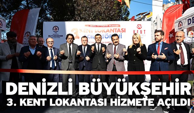 Denizli Büyükşehir 3. Kent Lokantası hizmete açıldı