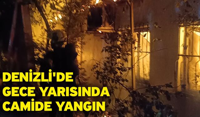 Denizli'de gece yarısında camide yangın