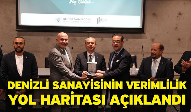 Denizli Sanayisinin Verimlilik Yol Haritası Açıklandı