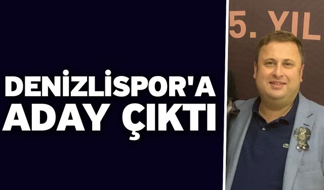 Denizlispor'a Aday Çıktı