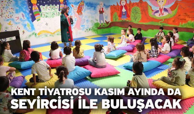 Kent Tiyatrosu Kasım Ayında da Seyircisi İle Buluşacak