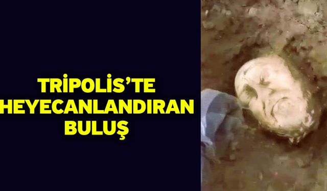 Tripolis’te heyecanlandıran buluş