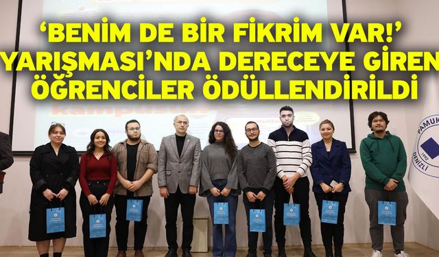 ‘Benim De Bir Fikrim Var!’ Yarışması’nda Dereceye Giren Öğrenciler Ödüllendirildi