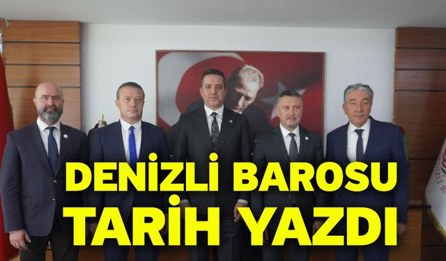 Denizli Barosu Tarih Yazdı