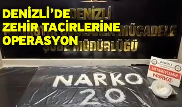 Denizli’de zehir tacirlerine operasyon: 5 tutuklama