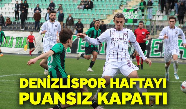 Denizlispor haftayı puansız kapattı