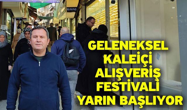 Geleneksel Kaleiçi Alışveriş Festivali yarın başlıyor