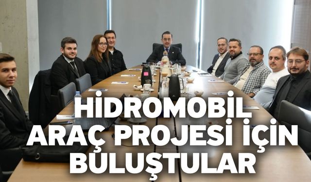 Hidromobil araç projesi için buluştular