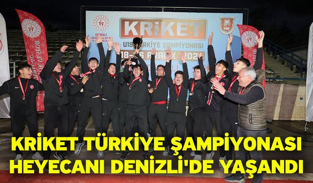 Kriket Türkiye Şampiyonası heyecanı Denizli'de yaşandı