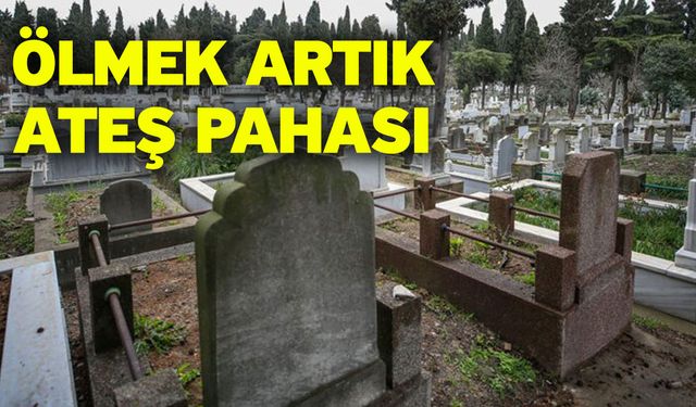 Ölmek artık ateş pahası