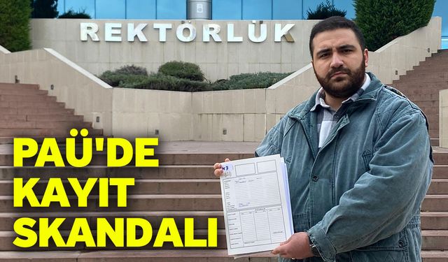 PAÜ'de kayıt skandalı