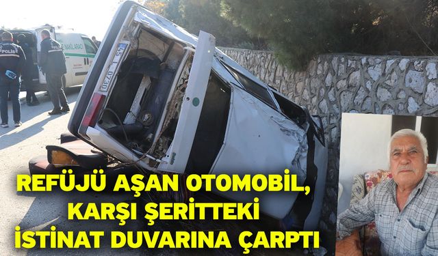 Refüjü aşan otomobil, karşı şeritteki istinat duvarına çarptı: 1 ölü, 1'i ağır 2 yaralı