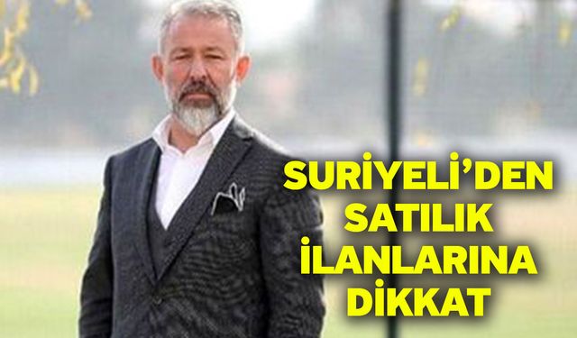 Suriyeli’den Satılık İlanlarına Dikkat