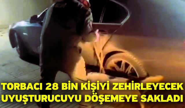 Torbacı 28 bin kişiyi zehirleyecek uyuşturucuyu döşemeye sakladı