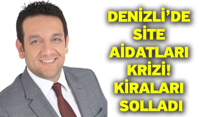 Denizli’de Site Aidatları Krizi! Kiraları Solladı