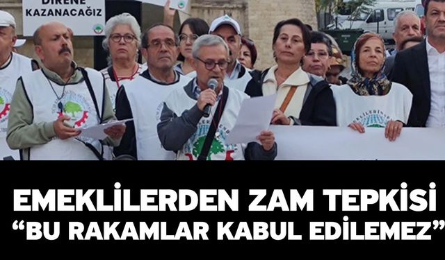 Emeklilerden Zam Tepkisi “Bu Rakamlar Kabul Edilemez”