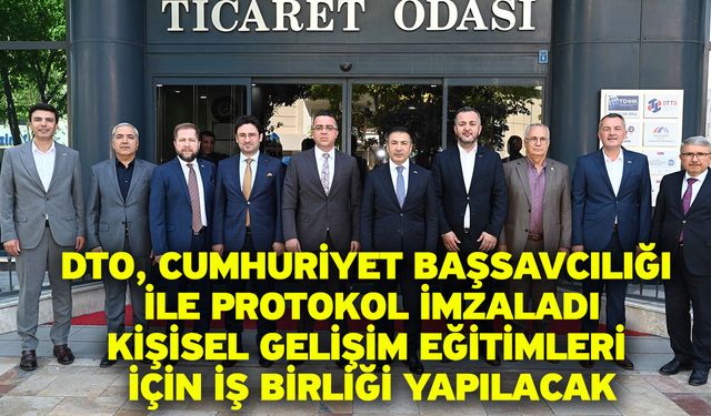 DTO, Cumhuriyet Başsavcılığı İle Protokol İmzaladı