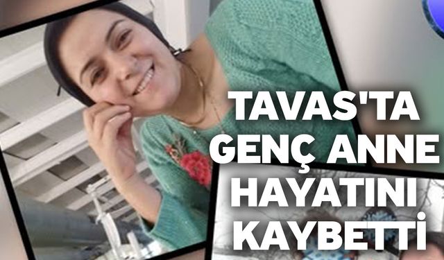 Tavas'ta Genç Anne Hayatını Kaybetti