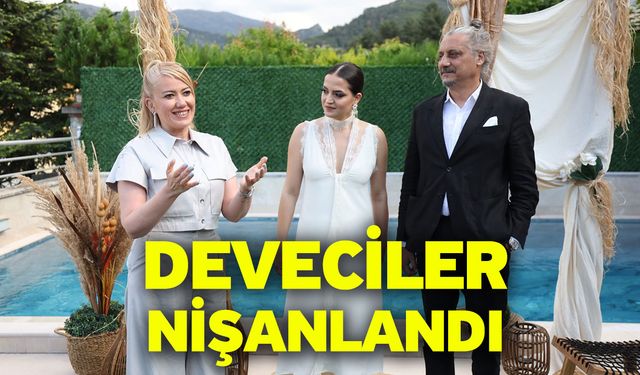 Deveciler nişanlandı