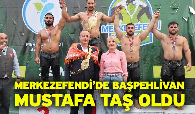 Merkezefendi’de Başpehlivan Mustafa Taş Oldu
