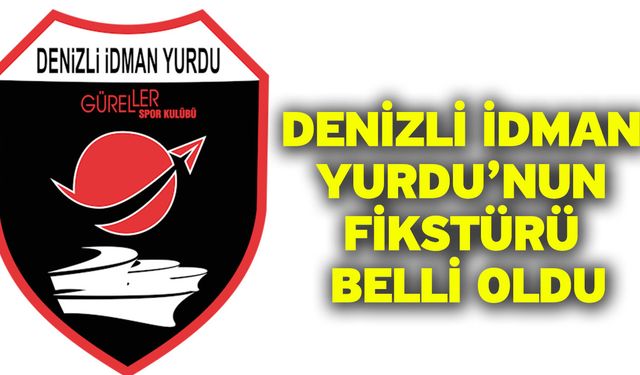 Denizli İdman Yurdu’nun fikstürü belli oldu
