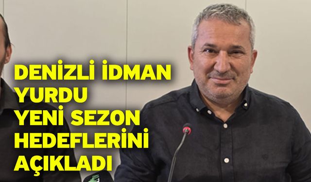 Denizli İdman Yurdu Yeni Sezon Hedeflerini Açıkladı: “Hedef Her Zamanki Gibi Şampiyonluk”