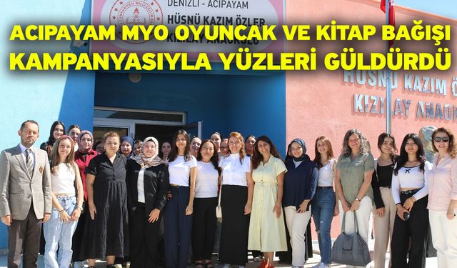 Acıpayam MYO Oyuncak ve Kitap Bağışı Kampanyasıyla Yüzleri Güldürdü