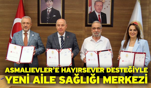 Asmalıevler’e Hayırsever Desteğiyle Yeni Aile Sağlığı Merkezi