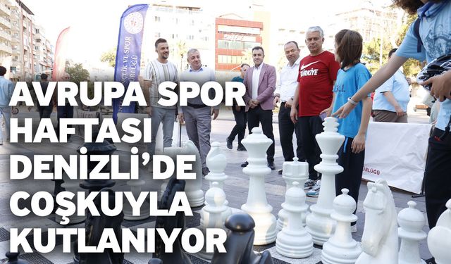 Avrupa Spor Haftası Denizli’de coşkuyla kutlanıyor