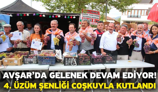 Avşar’da Gelenek Devam Ediyor! 4. Üzüm Şenliği Coşkuyla Kutlandı