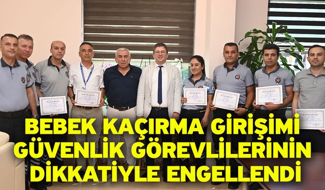 Bebek Kaçırma Girişimi Güvenlik Görevlilerinin Dikkatiyle Engellendi
