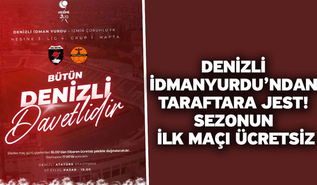 Denizli İdmanyurdu’ndan Taraftara Jest: Sezonun İlk Maçı Ücretsiz