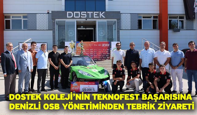 DOSTEK Koleji’nin Teknofest Başarısına Denizli OSB Yönetiminden Tebrik Ziyareti