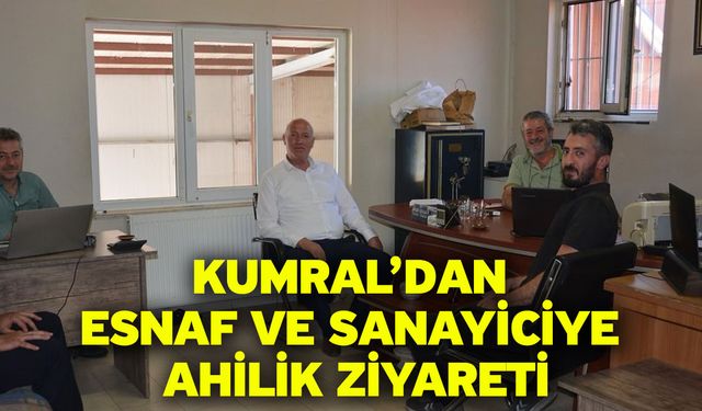 Kumral’dan esnaf ve sanayiciye Ahilik ziyareti