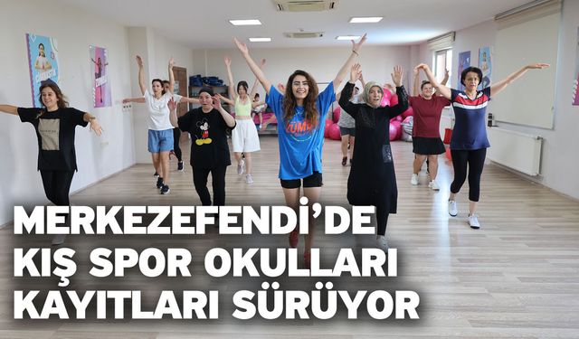 Merkezefendi’de Kış Spor Okulları Kayıtları Sürüyor
