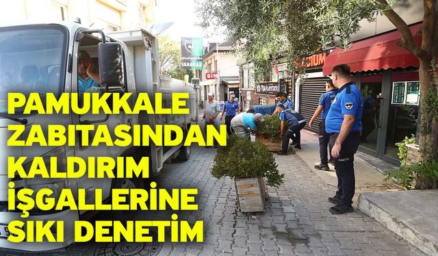 Pamukkale Zabıtasından Kaldırım İşgallerine Sıkı Denetim