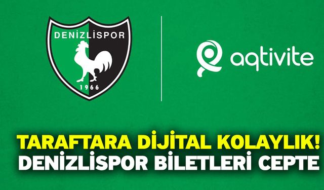 Taraftara Dijital Kolaylık! Denizlispor Biletleri Cepte
