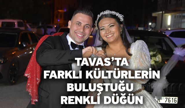 Tavas’ta Farklı Kültürlerin Buluştuğu Renkli Düğün