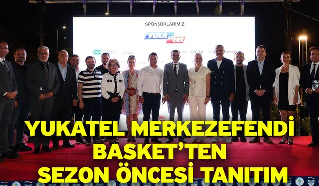 Yukatel Merkezefendi Belediyesi Basket Sezon Öncesi Lansmanını Gerçekleştirdi