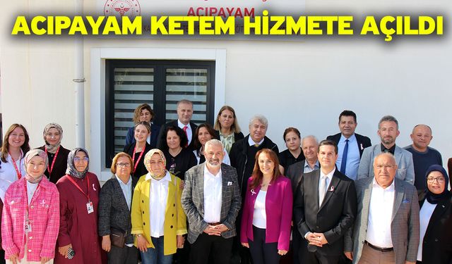 Acıpayam Ketem Hizmete Açıldı