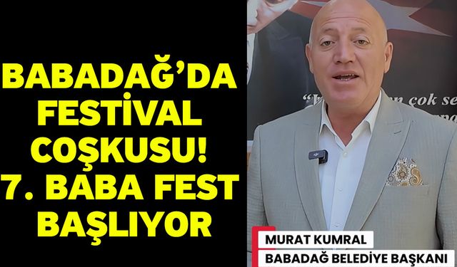 Babadağ’da Festival Coşkusu! 7. Baba Fest Başlıyor
